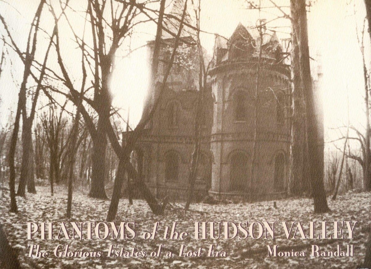 Phantoms of the Hudson Valley: The Glorious Estates of a Lost Era used book depot