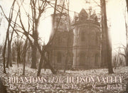 Phantoms of the Hudson Valley: The Glorious Estates of a Lost Era used book depot
