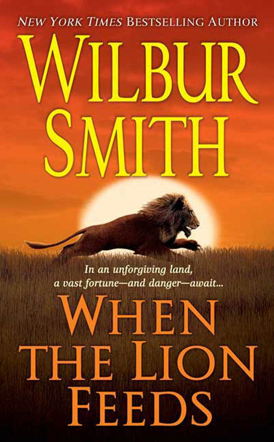 When the Lion Feeds Courtney Family, Book 1 Smith, Wilbur