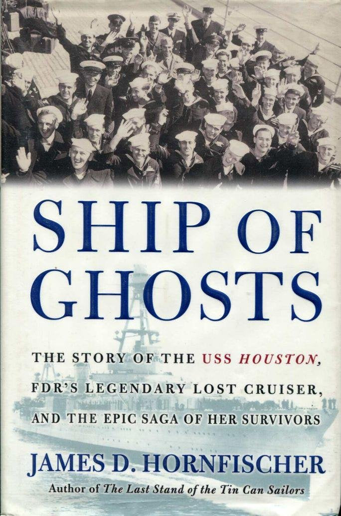 Ship of Ghosts: The Story of the USS Houston, FDR's Legendary Lost Cruiser, and the Epic Saga of Her Survivors used book depot