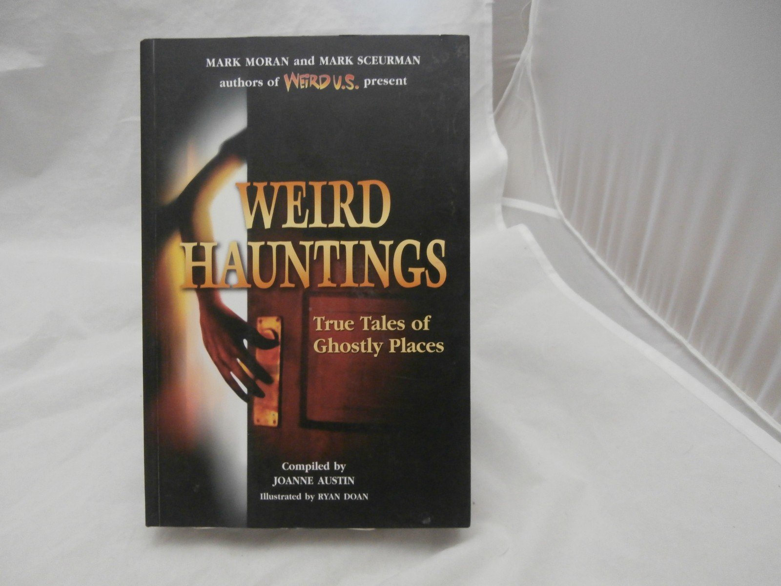 Weird Hauntings: True Tales of Ghostly Places used book depot