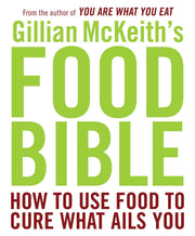 Gillian McKeith's Food Bible: How to Use Food to Cure What Ails You used book depot