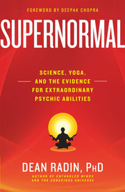 Supernormal: Science, Yoga, and the Evidence for Extraordinary Psychic Abilities used book depot