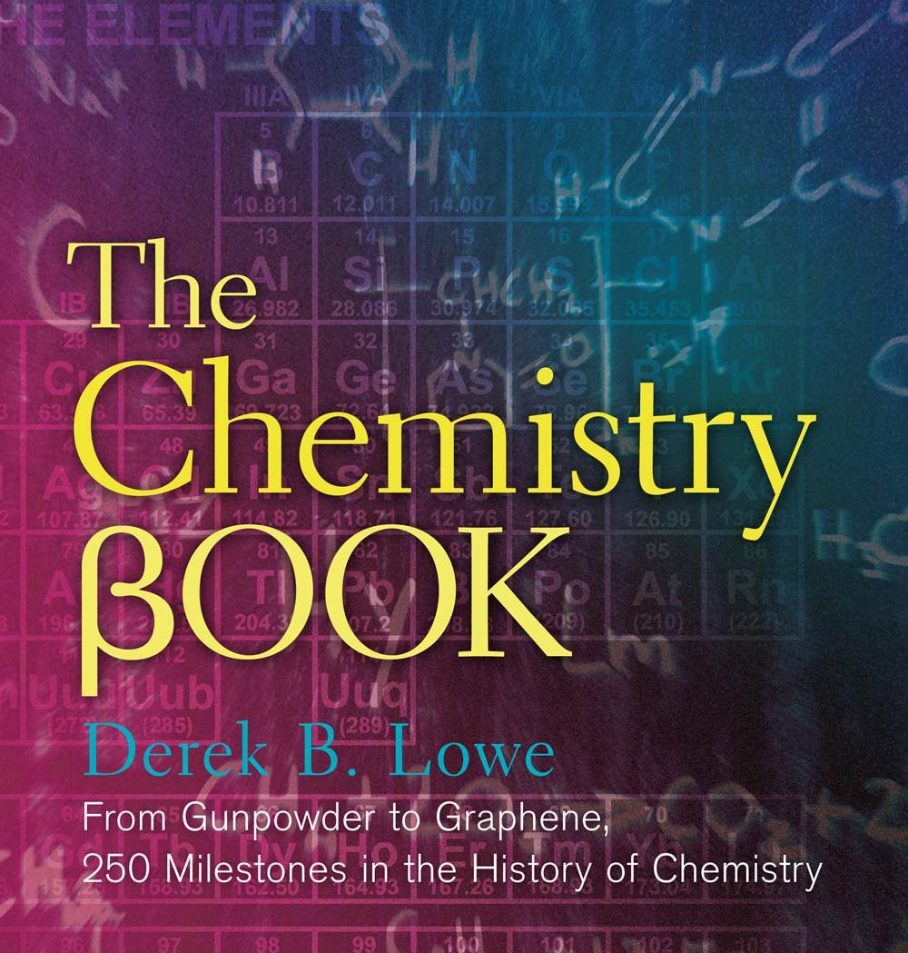 The Chemistry Book: From Gunpowder to Graphene, 250 Milestones in the History of Chemistry (Union Square & Co. Milestones) used book depot