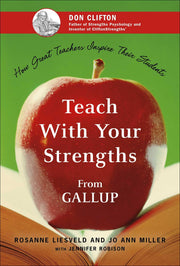 Teach With Your Strengths: How Great Teachers Inspire Their Students used book depot