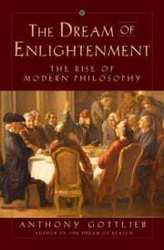 The Dream of Enlightenment: The Rise of Modern Philosophy used book depot