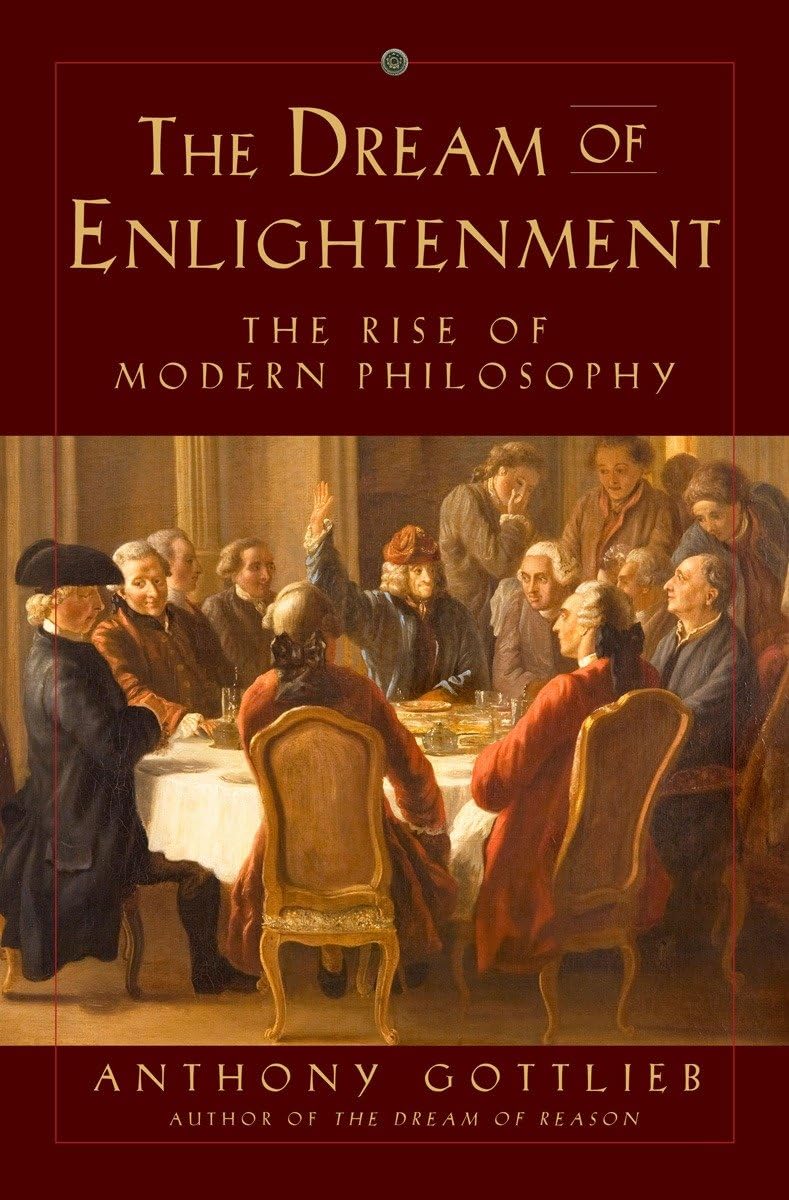 The Dream of Enlightenment: The Rise of Modern Philosophy used book depot