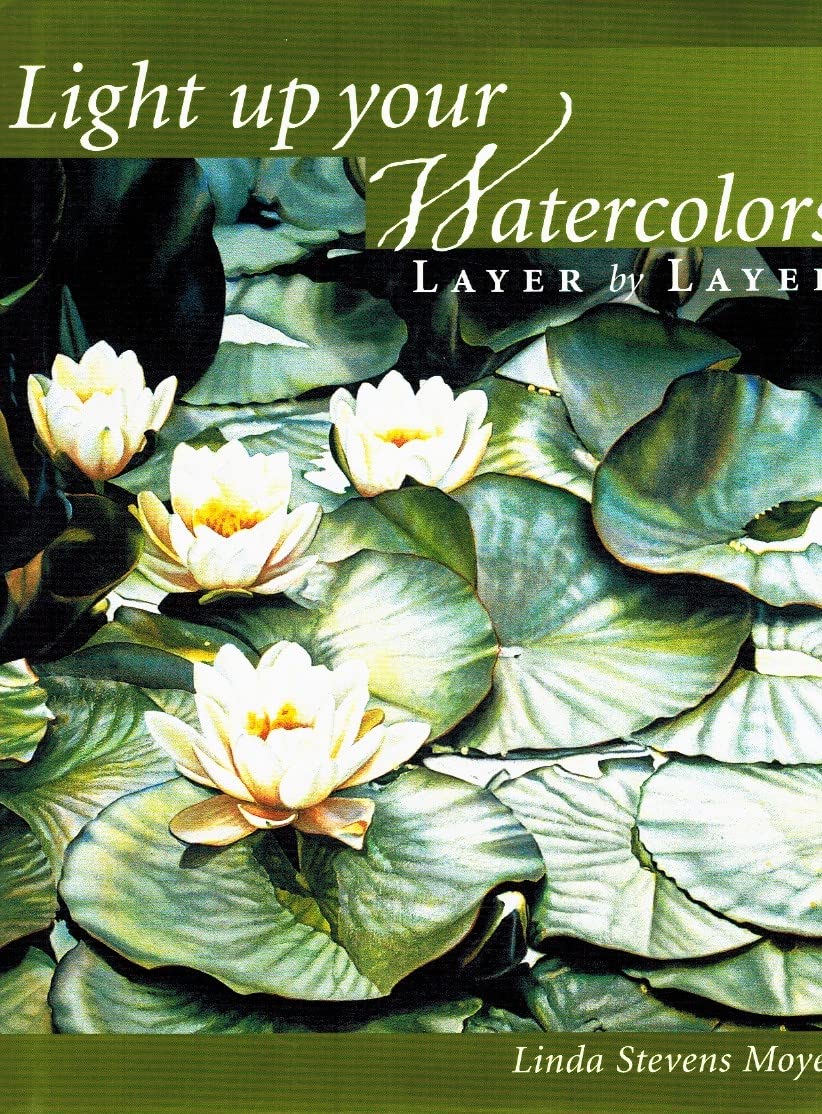 Light Up Your Watercolors Layer by Layer used book depot
