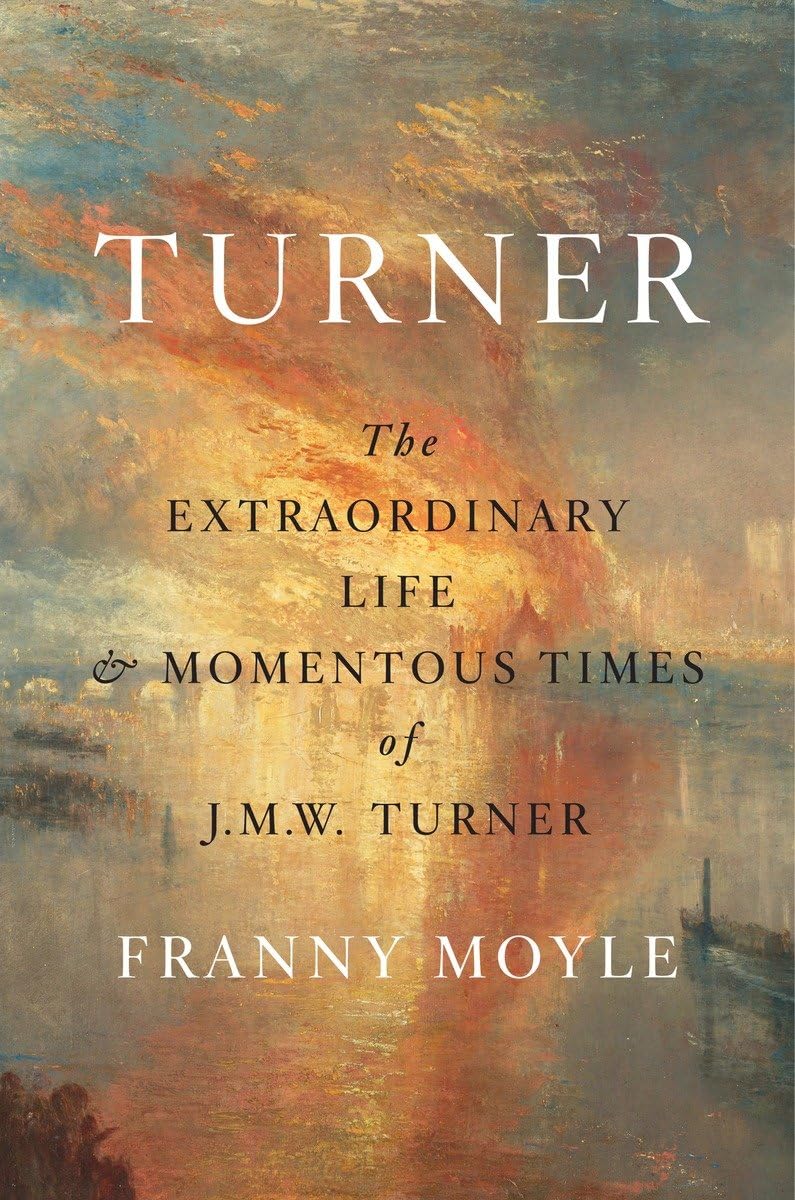 Turner: The Extraordinary Life and Momentous Times of J.M.W. Turner used book depot