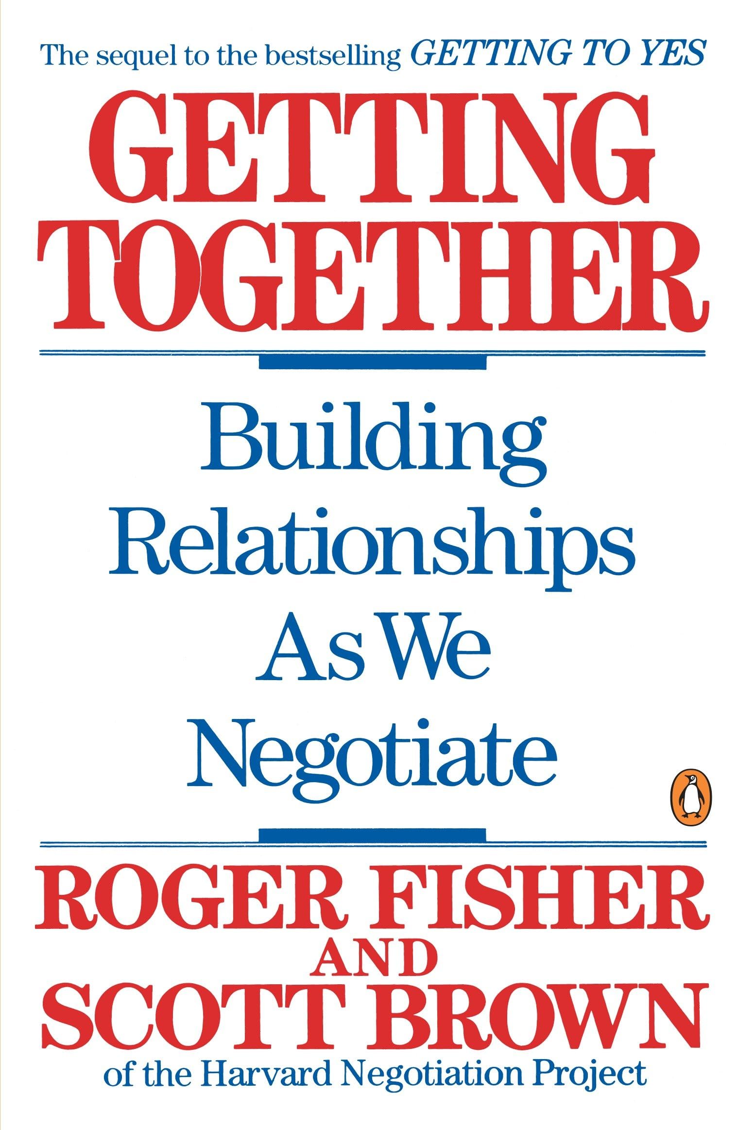 Getting Together: Building Relationships As We Negotiate used book depot