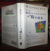 The Reinvention of Work: A New Vision of Livelihood for Our Time
