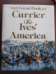 THE GREAT BOOK OF CURRIER & IVESÕ AMERICA used book depot
