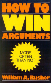How to Win Arguments used book depot