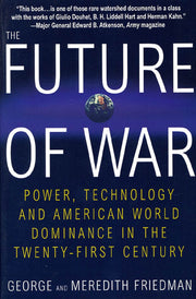 The Future of War: Power, Technology and American World Dominance in the Twenty-first Century used book depot