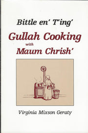 Bittle en' T'ing': Gullah Cooking With Maum Chrish' (English and Gullah Edition) used book depot