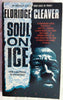 Soul On Ice Cleaver, Eldridge