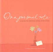 On A Personal Note - A Guide to Writing Notes with Style used book depot