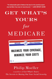 Get What's Yours for Medicare: Maximize Your Coverage, Minimize Your Costs (The Get What's Yours Series) used book depot