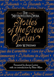 The Metropolitan Opera: Stories of the Great Operas used book depot