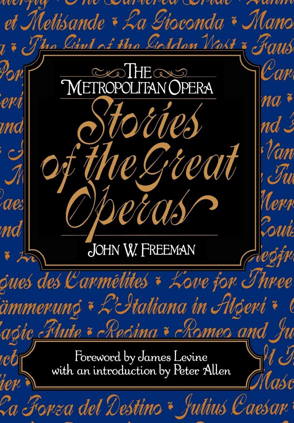 The Metropolitan Opera: Stories of the Great Operas used book depot