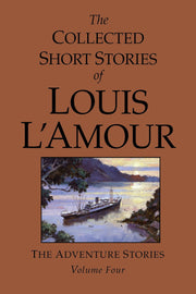 The Collected Short Stories of Louis L'Amour, Volume 4: The Adventure Stories used book depot