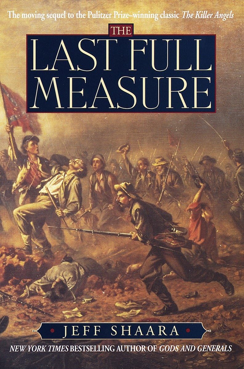 The Last Full Measure: A Novel of the Civil War (Civil War Trilogy) used book depot