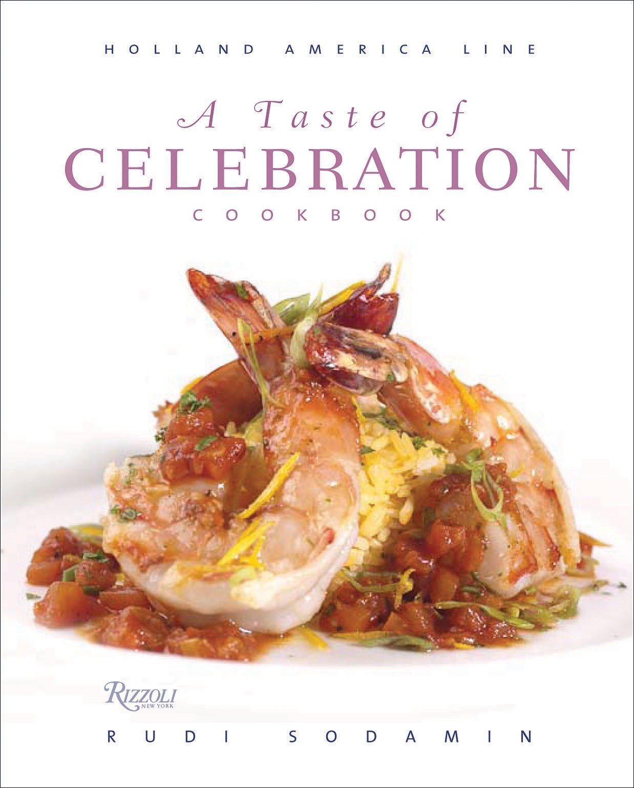 A Taste of Celebration Cookbook: Volume III: Culinary Signature Collection, Holland America Line used book depot