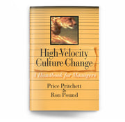 High Velocity Culture Change: A Handbook for Managers