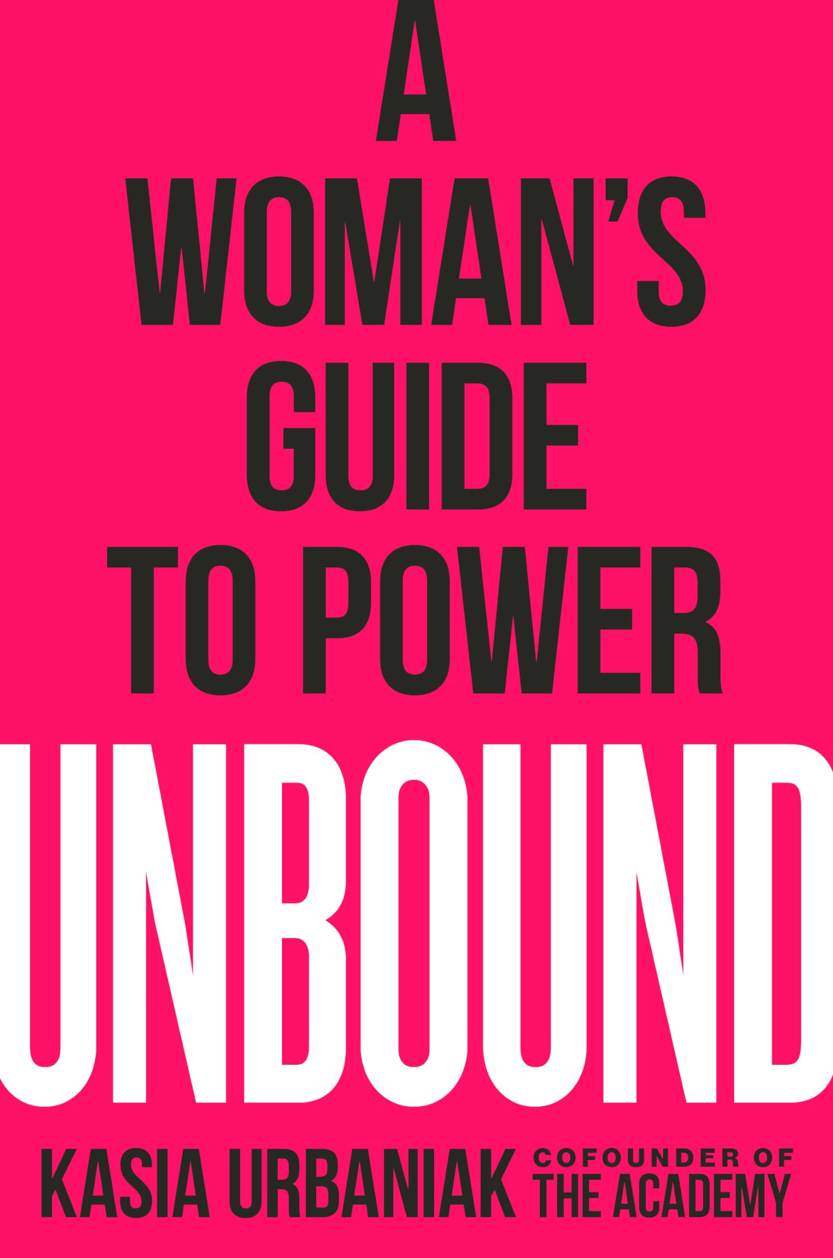 Unbound: A Woman's Guide to Power used book depot