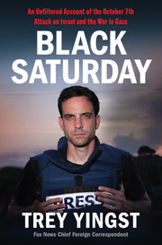 Black Saturday: An Unfiltered Account of the October 7th Attack on Israel and the War in Gaza used book depot