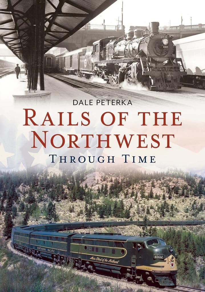 Rails of the Northwest Through Time (America Through Time) used book depot