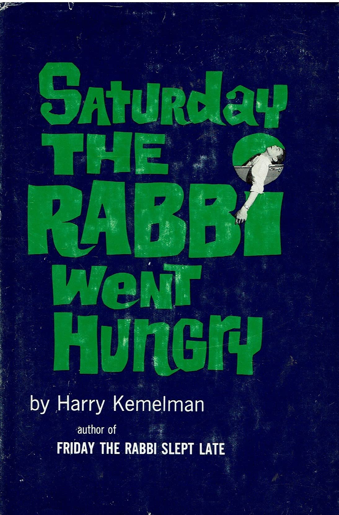 Saturday the Rabbi Went Hungry used book depot