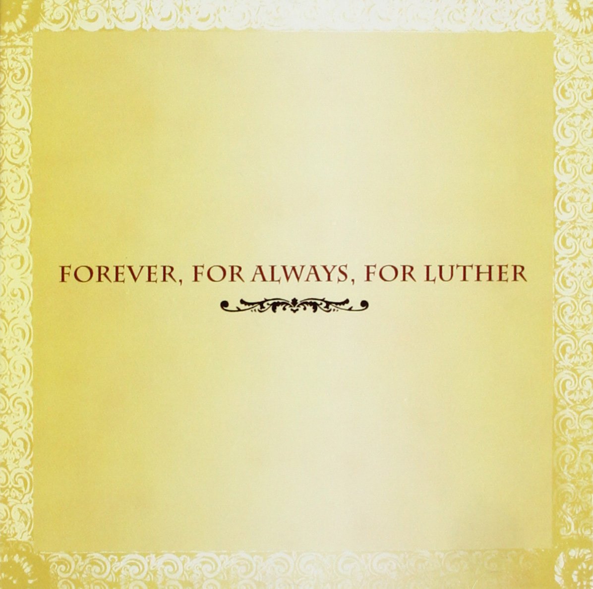 Forever, For Always, For Luther used book depot