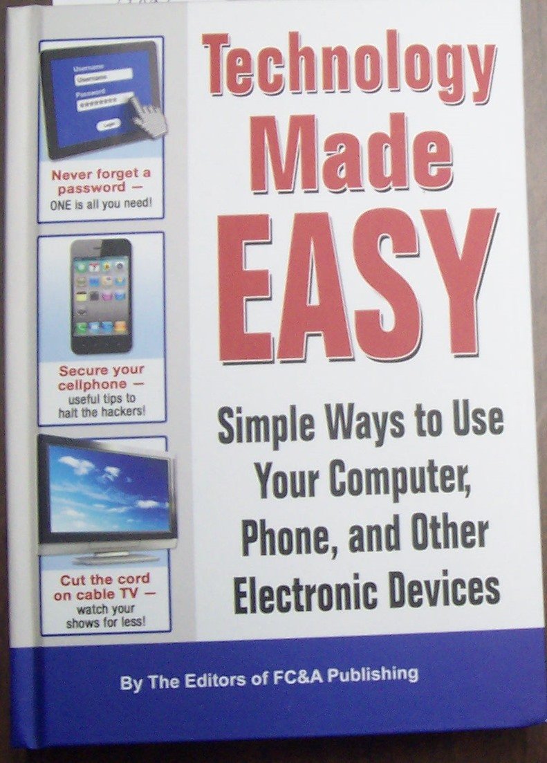 Technology Made Easy - Simple ways to use your computer, phone and other electronic devices used book depot