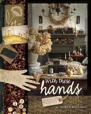 With These Hands: 19th Century Inspired Primitive Projects for Your Home used book depot