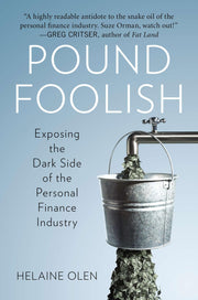 Pound Foolish: Exposing the Dark Side of the Personal Finance Industry used book depot