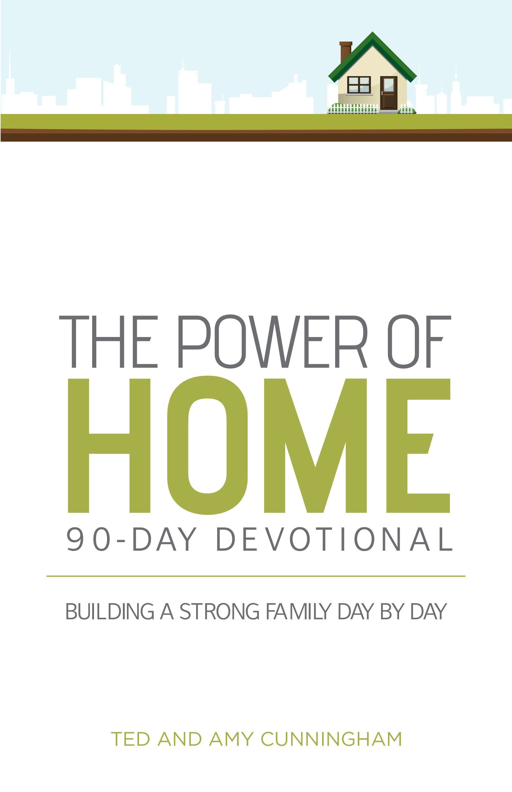The Power of Home 90-Day Devotional: Building a Strong Family Day by Day used book depot