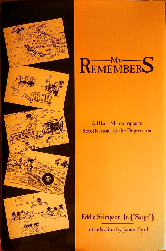 My Remembers: A Black Sharecropper's Recollections of the Depression