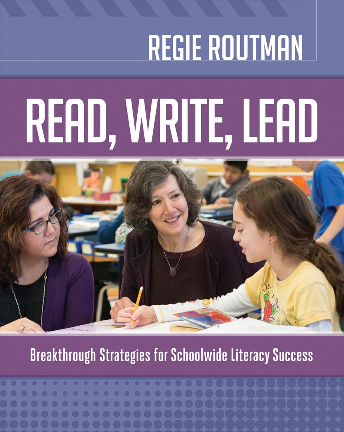 Read, Write, Lead: Breakthrough Strategies for Schoolwide Literacy Success used book depot