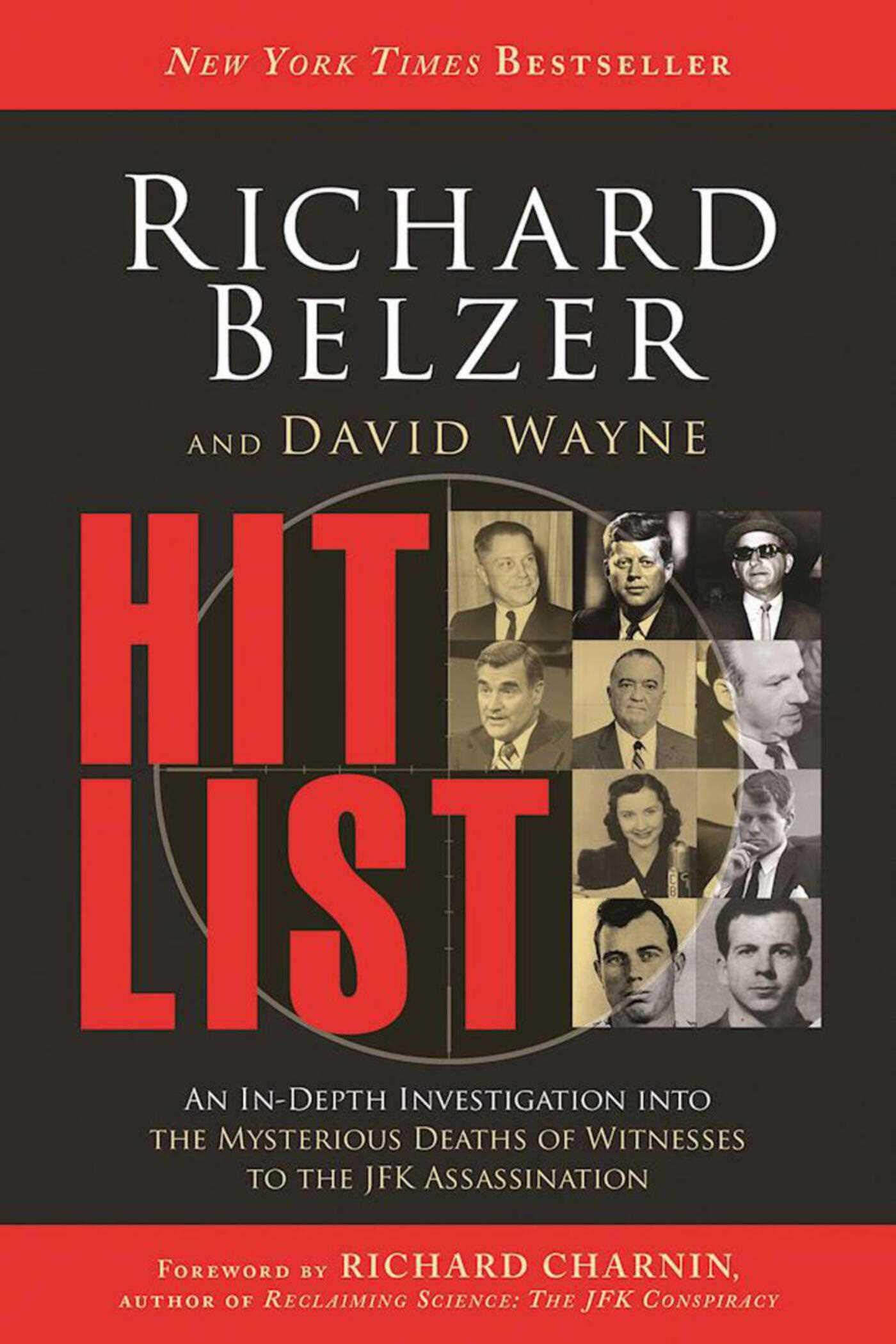 Hit List: An In-Depth Investigation into the Mysterious Deaths of Witnesses to the JFK Assassination used book depot