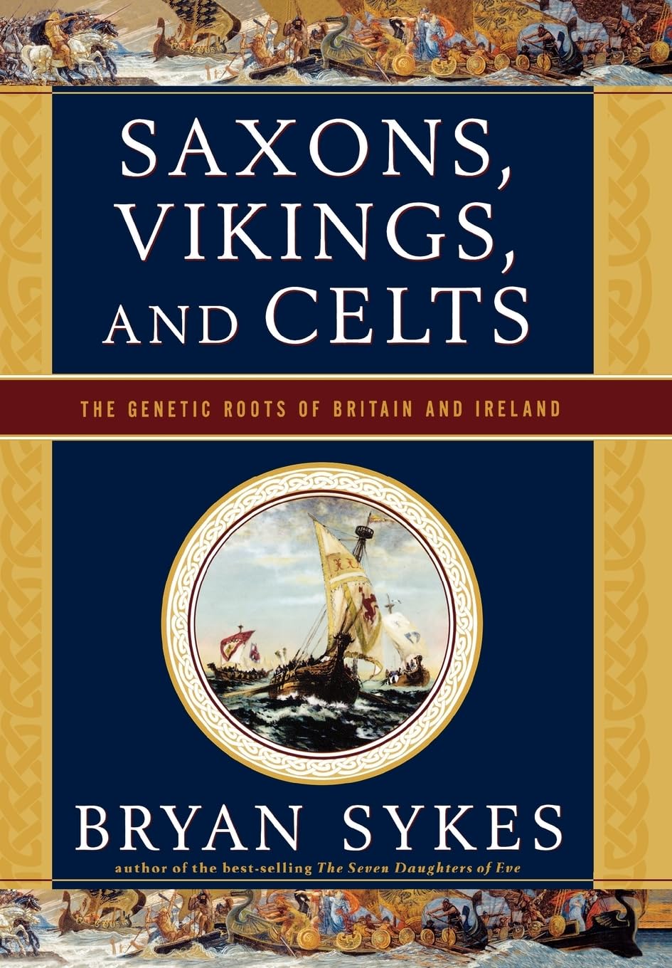 Saxons, Vikings, and Celts: The Genetic Roots of Britain and Ireland used book depot