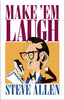 Make Em Laugh [Hardcover] Allen, Steve