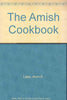 The Amish Cookbook Lapp, Alvin K