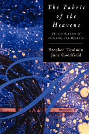 The Fabric of the Heavens: The Development of Astronomy and Dynamics used book depot