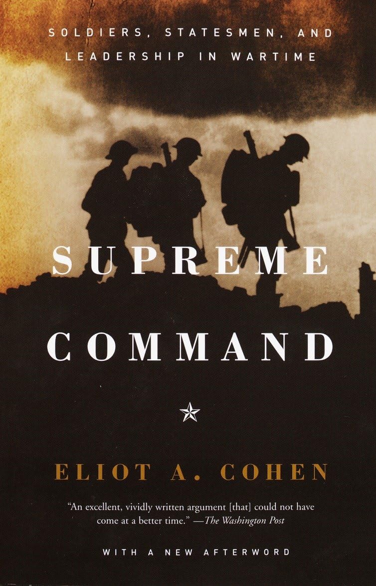Supreme Command: Soldiers, Statesmen, and Leadership in Wartime used book depot