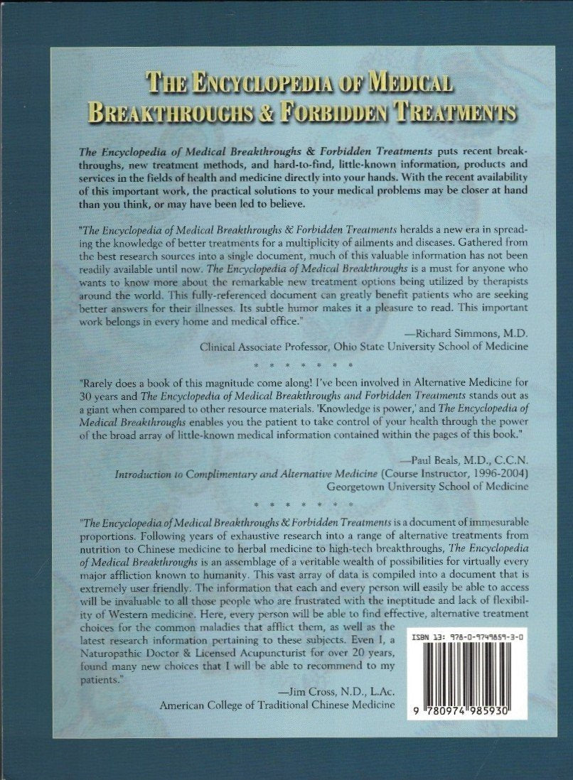 The Encyclopedia of Medical Breakthroughs & Forbidden Treatments: Health Secrets & Little-Known Therapies for Specific Health Conditions from A-to-Z used book depot