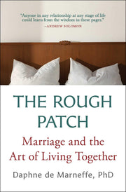 The Rough Patch: Marriage and the Art of Living Together used book depot