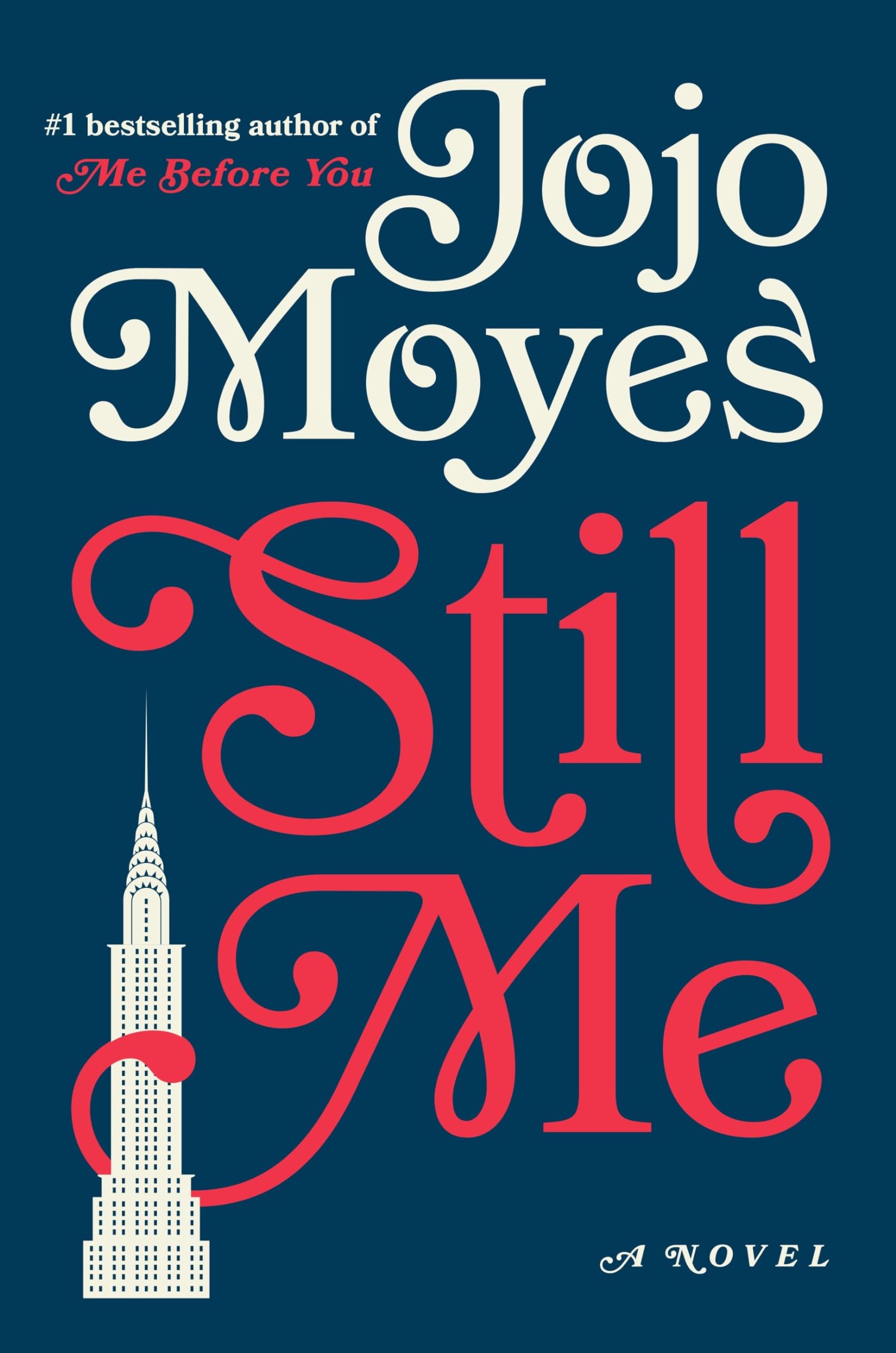 Still Me: A Novel (Me Before You Trilogy) used book depot