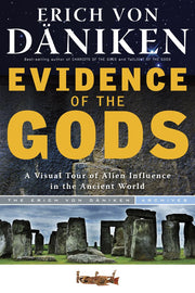 Evidence of the Gods: A Visual Tour of Alien Influence in the Ancient World (Erich von Daniken Library) used book depot