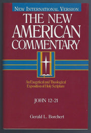 John 12-21: An Exegetical and Theological Exposition of Holy Scripture (Volume 25) (The New American Commentary) used book depot